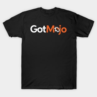 Got Mojo? T-Shirt